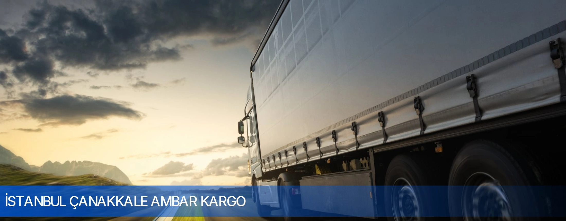 İstanbul Çanakkale Ambar Kargo arka plan gorseli